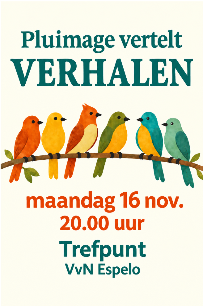 Pluimage vertelt Verhalen - Trefpunt VvN Espelo